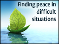 Finding Peace in Difficult Situations