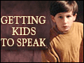 Getting Kids to Speak