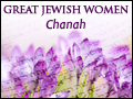 Great Jewish Women: Chanah