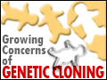 Growing Concerns of Genetic Cloning