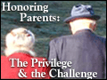 Honoring Parents: The Privilege and the Challenge