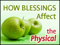 How Blessings Affect the Physical