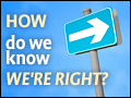 How Do We Know We're Right?