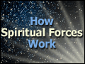 How Spiritual Forces Work 