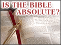Is the Bible Absolute?