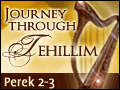 Journey Through Tehillim: Always Reason to Sing - Perek 2-3