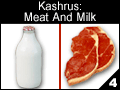 Kashrus: Meat and Milk