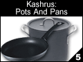 Kashrus: Pots and Pans