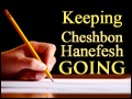 Keeping Cheshbon Hanefesh Going