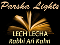 Lech Lecha: Abraham’s Dynamic Secret
