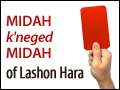 Midah K'neged Midah of Lashon Hara