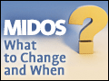 Midos: What to Change, and When