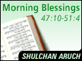 Morning Blessings 47:10-51:4