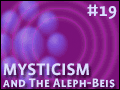 Mysticism and The Aleph-Beis -19