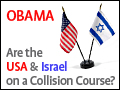 Obama: Are the USA and Israel on a Collision Course?