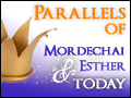 Parallels of Mordechai & Esther Today