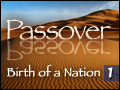 Passover: Birth of a Nation 1