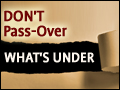 Pesach: Don't Pass-Over What's Under
