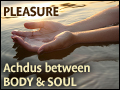 Pleasure: Achdus Between Body & Soul