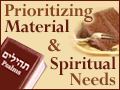 Prioritizing Material & Spiritual Needs
