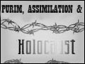 Purim, Assimilation, and Holocaust