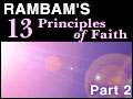 Rambam's 13 Principles of Faith - Part 2