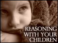 Reasoning With Your Children