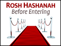 Rosh Hashanah: Before Entering...