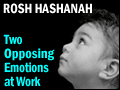 Rosh Hashanah: Two Opposing Emotions