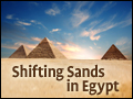Shifting Sands in Egypt