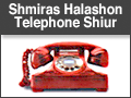 Shmiras Haloshon Telephone Shiur #12
