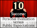 Success: Personal Evaluation Versus Public Expectations