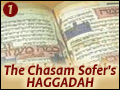 The Chasam Sofer's Hagaddah: Part One