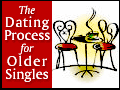 The Dating Process for Older Singles