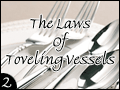 The Laws of Toveling Vessels
