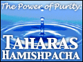 The Power of Purity: Hashkafa on Taharas Hamishpacha