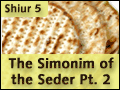 The Simonim of the Seder - Part 2