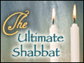 The Ultimate Shabbat