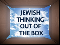 Jewish Thinking Out of the Box