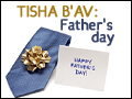 Tisha B'Av: Father's Day