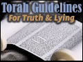 Torah Guidelines for Truth and Lying