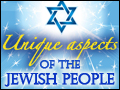 Unique Aspects of the Jewish People
