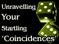 Unravelling Your Startling 'Coincidences'