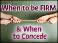 When to Be Firm & When to Concede