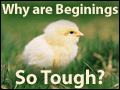 Why are Beginnings so Tough?