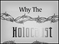 Why The Holocaust?
