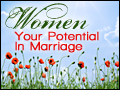Women: Your Potential In Marriage