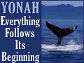 Yonah: Everything Follows Its Beginning