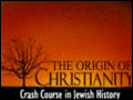 #17 - The Origins of Christianity