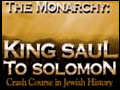 #7 - The Monarchy: King Saul to Solomon
